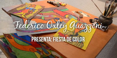 Federíco Oxley Guazzoni presenta: Fiesta de color