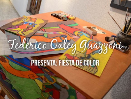 Federíco Oxley Guazzoni presenta: Fiesta de color