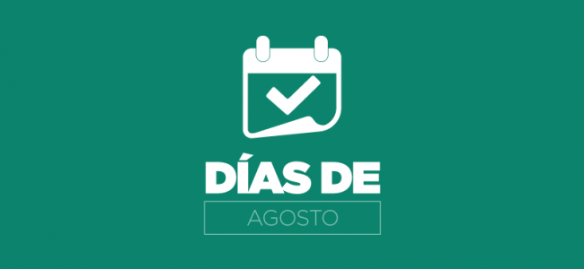 Agosto: día de…