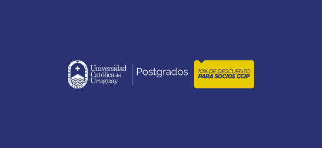 Postgrados Universidad Católica del Uruguay [Beneficio para socios CCIP]