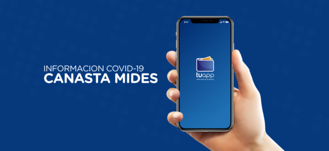 Información COVID-19: Canasta MIDES / TuAPP