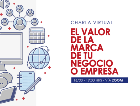 Charla virtual «El valor de la marca de tu negocio o empresa»