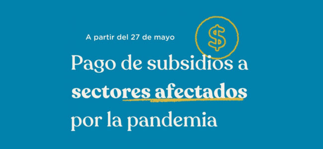 Comienzan a pagarse los subsidios de $ 7.305 mensuales para los sectores más afectados por la pandemia